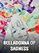 Belladonna Of Sadness