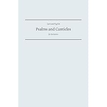Psalms and Canticles Latin and English Psalms and Canticles for Recitation