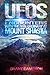 UFOs and Encounters with the Non-Ordinary at Mount Shasta