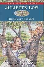 Juliette Low: Girl Scout Founder (Young Patriots series)