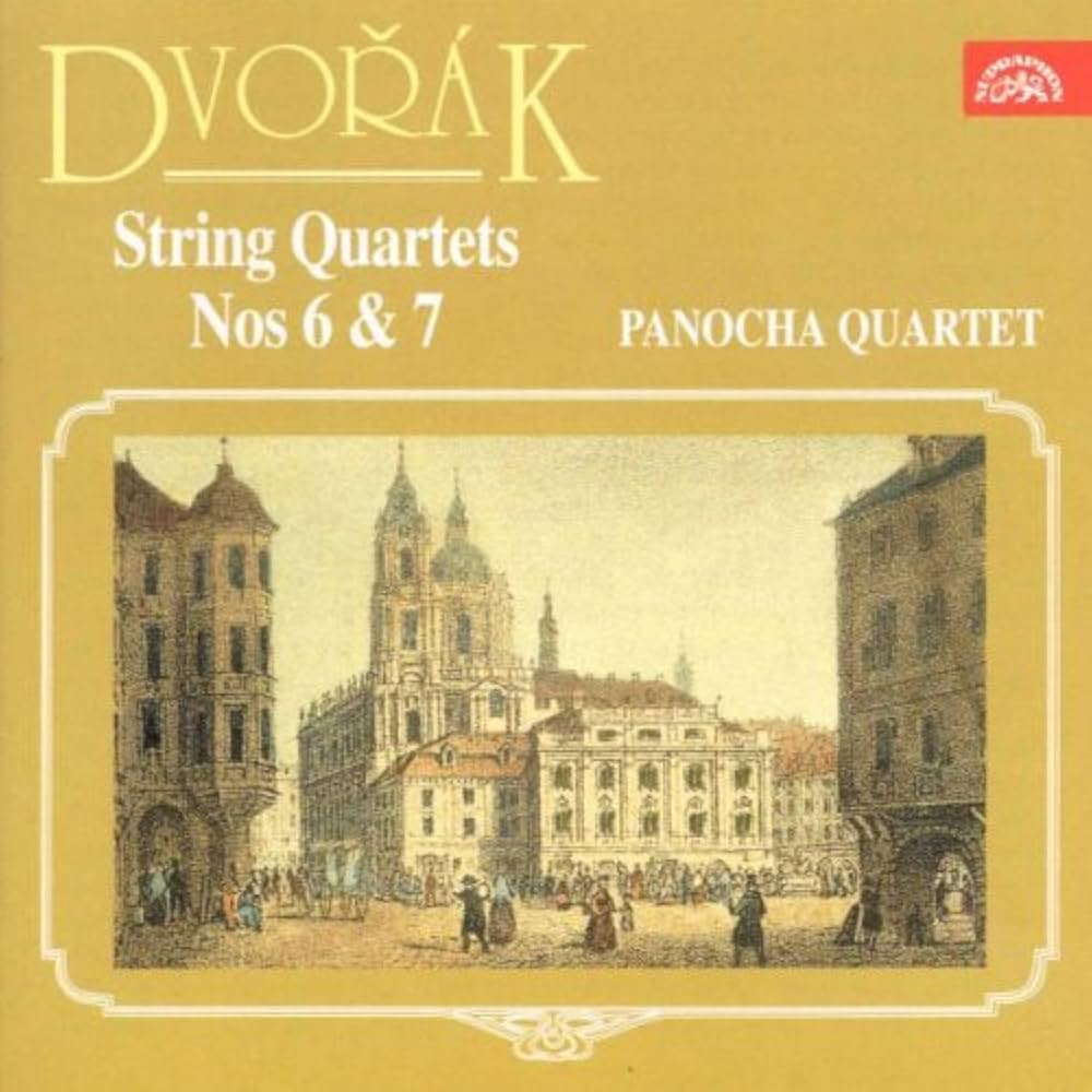 Antonin Dvorak - Panocha Quartet: String Quartets Nos. 6 & 7
