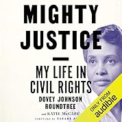 Mighty Justice: My Life in Civil Rights