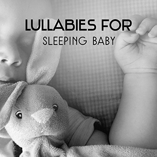 Lullabies for Sleeping Baby Calm Sounds for Goodnight, Relaxation Nature Music