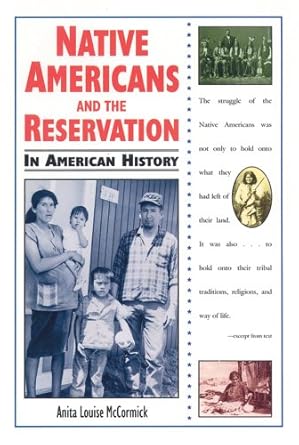 Native Americans and the Reservation in American History