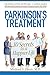 Parkinson's Treatment: 10 Secrets to a Happier Life: English Edition