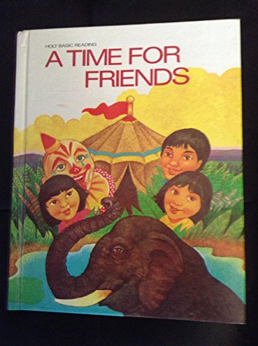 Time for Friends (Holt Basic Reading, Grade 1, ... 0030613892 Book Cover