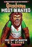 How I Met My Monster (Goosebumps Most Wanted #3)