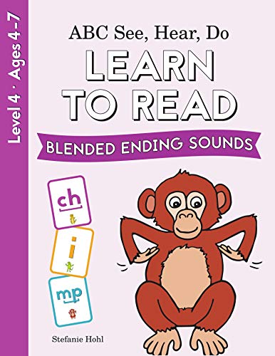 Learn to Read Books by ABC See, Hear, Do Level 4 (Blended Ending Sounds): Phonics Books For Beginning Readers, Preschool, Kindergarten & Toddlers