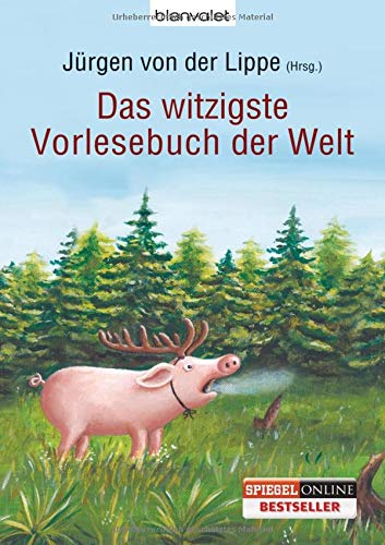 Das witzigste Vorlesebuch der Welt Das witzigste Vorlesebuch der Welt