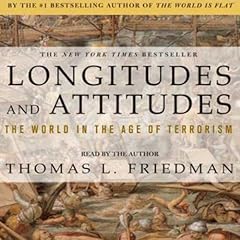 Longitudes & Attitudes Audiolibro Por Thomas L. Friedman arte de portada