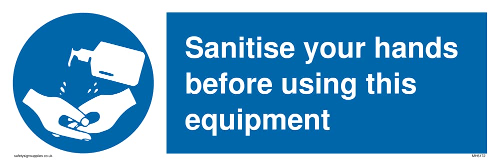 Sanitise your hands before using this equipment Sign - 300x100mm - L31