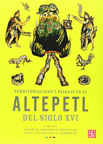 Territorialidad y Paisaje en el Altepetl del Siglo XV