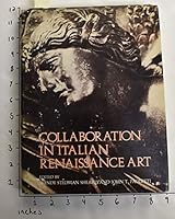 Collaboration in Italian Renaissance Art 0300021755 Book Cover