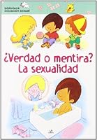 ¿Verdad o Mentira? La Sexualidad 8466216065 Book Cover