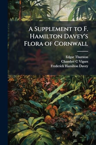 A Supplement to F. Hamilton Davey's Flora of Cornwall