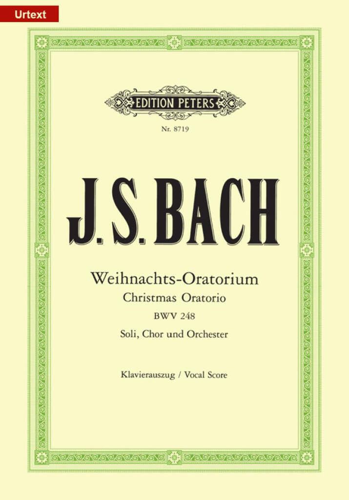 Bach: Christmas Oratorio BWV 248 (Vocal Score) (EP8719): für Soli, Chor und Orchester / Klavierauszug (Edition Peters)