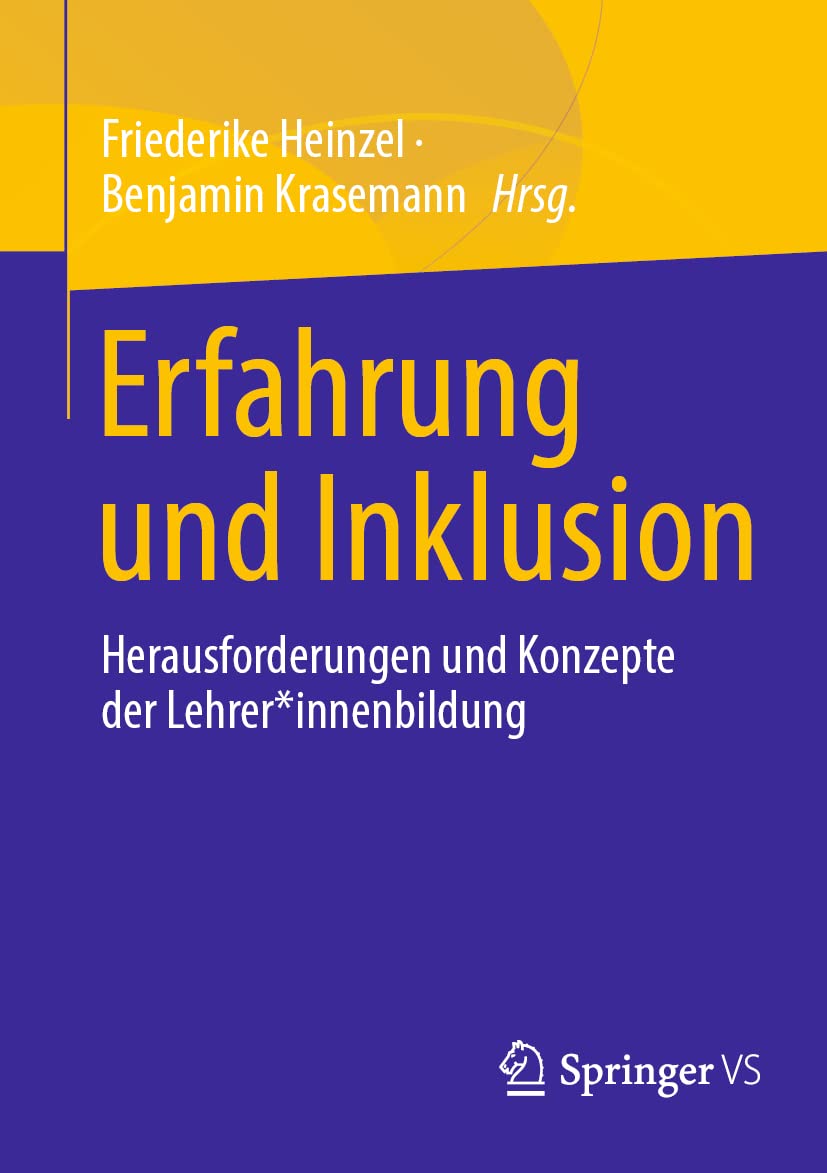 Erfahrung und Inklusion: Herausforderungen und Konzepte der Lehrer*innenbildung (German Edition)