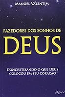 Fazedores Dos Sonhos De Deus 8565105016 Book Cover