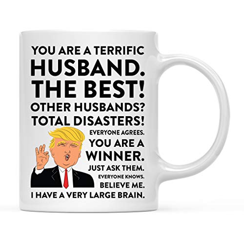 Andaz Press Funny President Donald Trump 11oz. Coffee Mug Gift, Terrific Husband, 1-Pack, Hot Chocolate Christmas Birthday Drinking Cup Republican Political Satire for Family in Laws