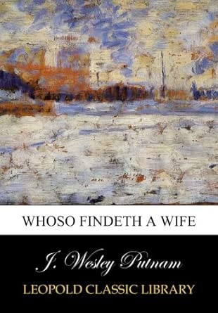Whoso findeth a wife