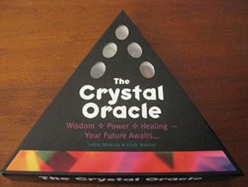 Unknown Binding The Crystal Oracle: Wisdom * Power * Healing - Your Future Awaits... Book