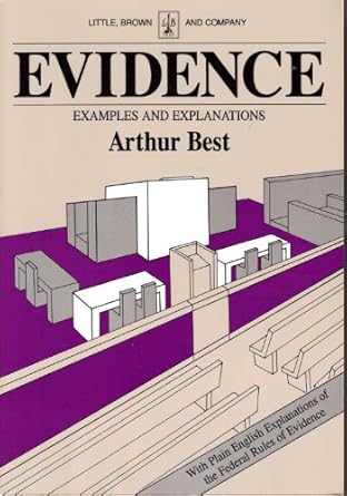 Evidence Examples and Explanations: A. Best: 9780316092852: Amazon.com ...