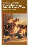 Crónica londinense del Rvdo. Blanco White (Analectas) (Spanish Edition)