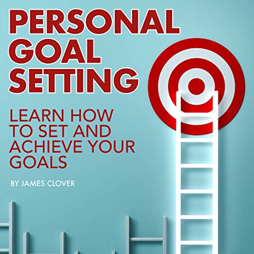 Amazon.co.jp Personal Goal Setting Learn How to Set and Achieve Your