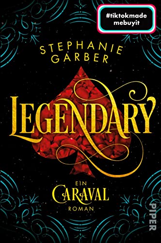 Legendary (Caraval 2): Ein Caraval-Roman | Bezaubernd und fantasievoll: Die BookTok-Sensation!