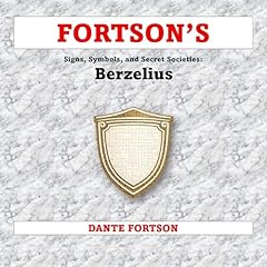 Couverture de Fortson's Signs, Symbols, and Secret Societies: Berzelius