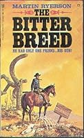 The Bitter Breed 0890411522 Book Cover