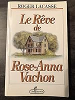 Reve de rose-anna vachon 2891115805 Book Cover