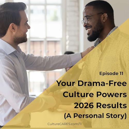 11: Your Drama-Free Culture Powers 2026 Results (A Personal Story) copertina