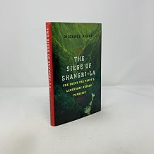 The Siege of Shangri-La The Quest for Tibets Sacred Hidden Paradise