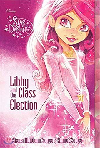 Star Darlings Libby and the Class Election (Star Darlings, 2)