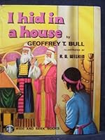 I Hid in a House 0720822173 Book Cover