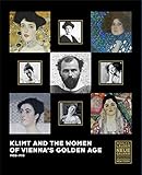  Klimt and the Women of Vienna´s Golden Age, 1900-1918