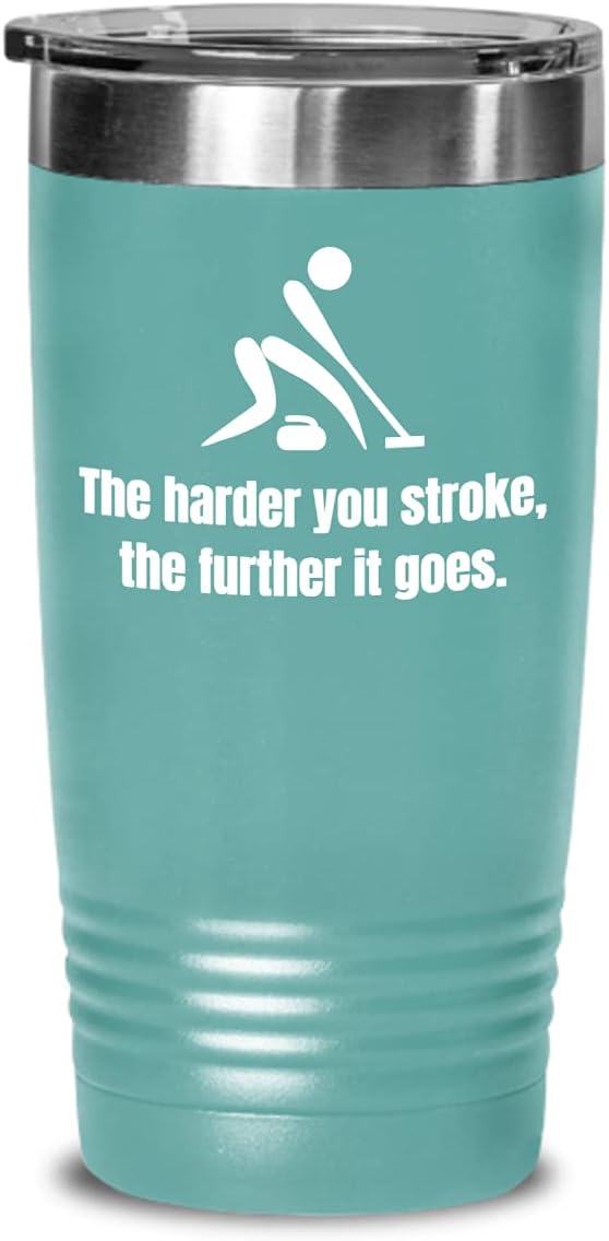 Funny Curling Gift - Curling Tumbler - Curler Present - The Harder You Stroke The Further It Goes