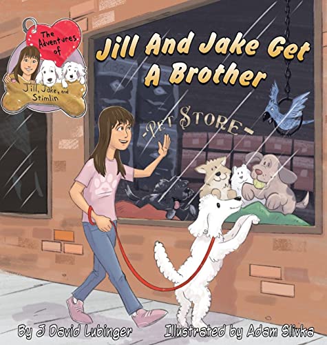 The Adventures of Jill, Jake, and Stimlin: Jill And Jake Get A Brother: 3
