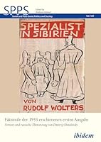 Spezialist in Sibirien: Faksimile der 1933 erschienenen ersten Ausgabe (Soviet and Post-Soviet Politics and Society) 3838205154 Book Cover
