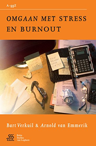 Omgaan met stress en burnout (Van A tot ggZ) (Dutch Edition)