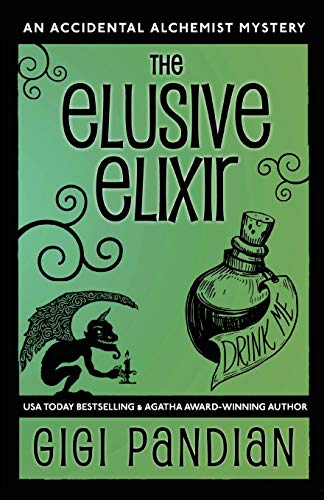 The Elusive Elixir: An Accidental Alchemist Mystery (3)