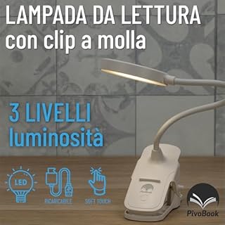 PivoBook Lampada da Lettura Senza Fili con Clip Fino a 65mm, LED a 3 Toni di Luce, Batteria 800mAh Ricaricabile, Portatile, Leggera ed Elegante Perfetta per Studio, Lavoro, Lettura e Viaggi