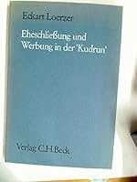Eheschliessung Und Werbung in Der Kudrun 3406028373 Book Cover