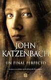Un final perfecto (La Trama) - John Katzenbach 