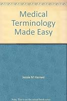 Medical Terminology Made Easy B0007E4USM Book Cover