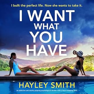 I Want What You Have Audiolibro Por Hayley Smith arte de portada