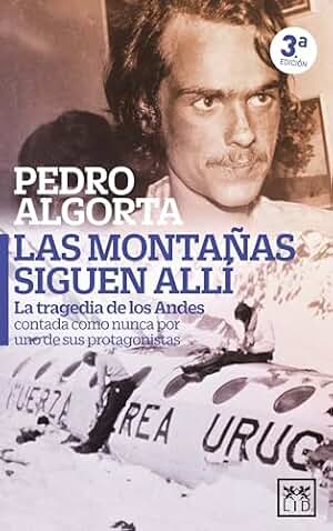 Las montañas siguen allí: La tragedia de los andes contada como nunca por uno de sus supervivientes (Viva)