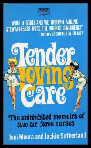 Tender Loving Care: The Uninhibited Memoirs of ... B0006C2KM8 Book Cover