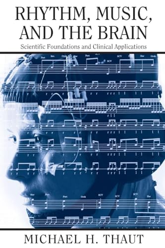 Rhythm, Music, and the Brain (Studies on New Music Research)
